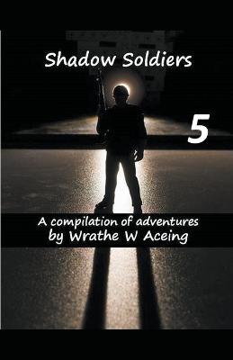 Cover of Shadow Soldiers #5