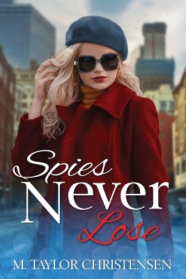 Cover of Spies Never Lose