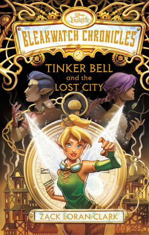 Book cover for Bleakwatch Chronicles: Tinker Bell and the Lost City
