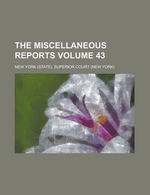 Book cover for The Miscellaneous Reports Volume 43