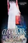 Book cover for Clockwork Crazy