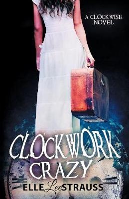 Book cover for Clockwork Crazy