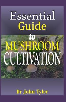 Book cover for Essential guide to Mushroom Cultivation