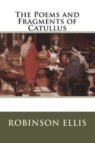 Cover of The Poems and Fragments of Catullus