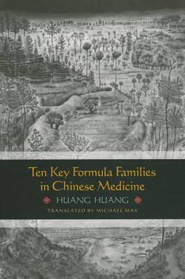 Book cover for Ten Key Formula Families in Chinese Medicine