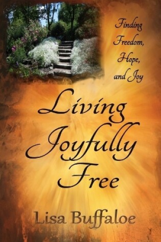 Cover of Living Joyfully Free