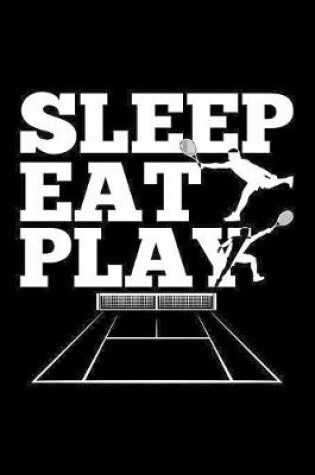 Cover of Sleep, Eat, Play