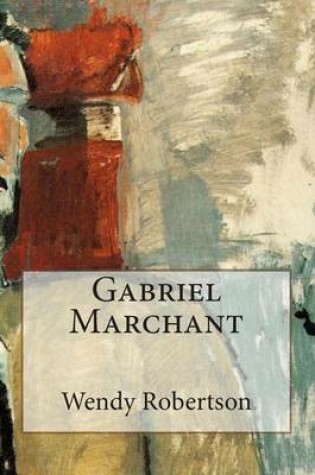 Cover of Gabriel Marchant