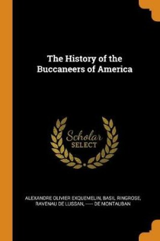 Cover of The History of the Buccaneers of America