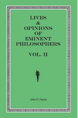 Cover of Lives & Opinions of Eminent Philosophers - Volume II