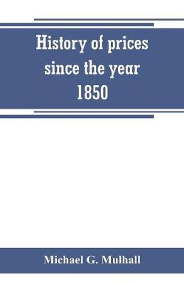 Book cover for History of prices since the year 1850