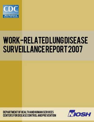 Book cover for Work-Related Lung Disease Surveillance Report 2007