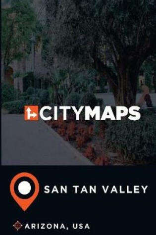 Cover of City Maps San Tan Valley Arizona, USA