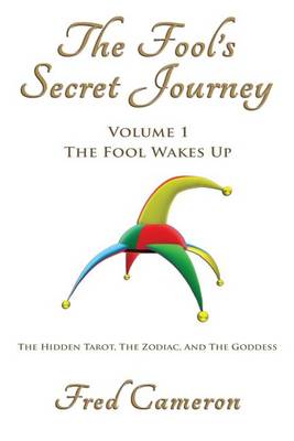 Cover of The Fool's Secret Journey Volume 1