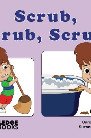 Cover of Scrub, Scrub, Scrub!