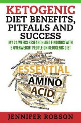 Cover of Ketogenic Diet Benefits, Pitfalls and Success