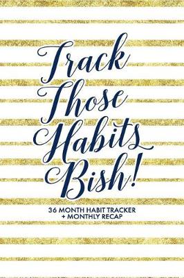 Book cover for Track Those Habits Bish