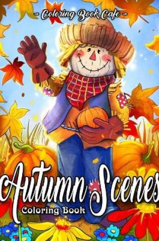 Cover of Autumn Scenes Coloring Book