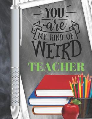 Book cover for You Are My Kind Of Weird Teacher