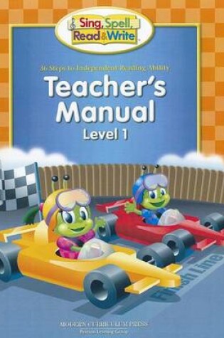 Cover of Sing, Spell, Read & Write Teacher's Manual, Level 1