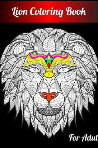 Cover of Lion Coloring Book For Adult