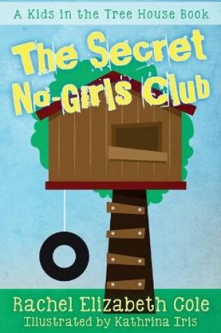 Cover of The Secret No-Girls Club