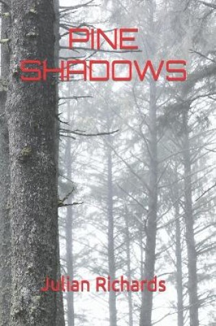 Cover of Pine Shadows сосновые тени