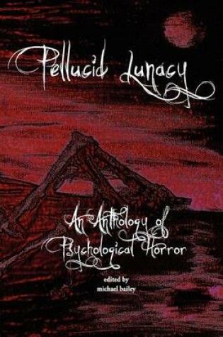 Cover of Pellucid Lunacy