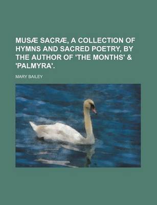 Book cover for Musae Sacrae, a Collection of Hymns and Sacred Poetry, by the Author of 'The Months' & 'Palmyra'.