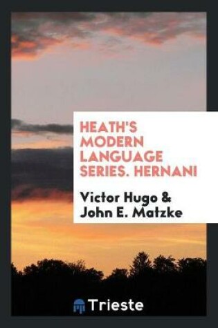 Cover of Heath's Modern Language Series. Hernani