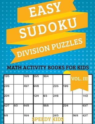 Book cover for Easy Sudoku Division Puzzles Vol III