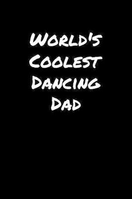 Book cover for World's Coolest Dancing Dad