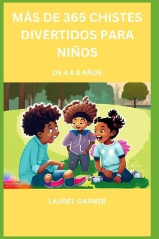 Cover of Más de 365 Chistes Divertidos Para Niños