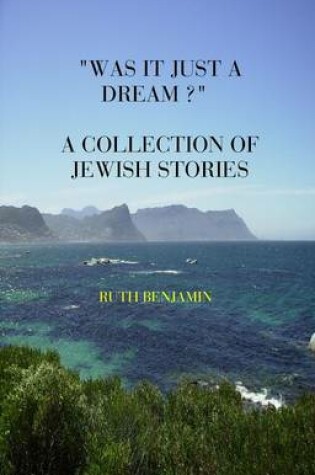 Cover of "Was it Just a Dream" - A Collection of Jewish Stories