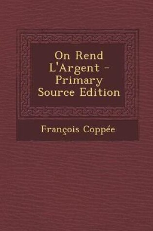 Cover of On Rend L'Argent