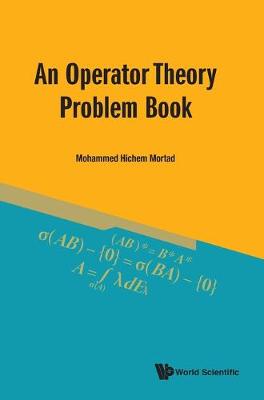 Book cover for Operator Theory Problem Book, An