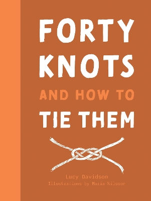 Book cover for 40 Knots and How to Tie Them