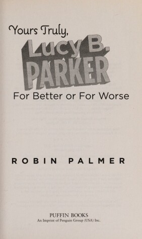 Book cover for Uc Yours Truly, Lucy B. Parker: For Better or for Worse