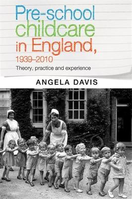Book cover for Pre-School Childcare in England, 1939-2010