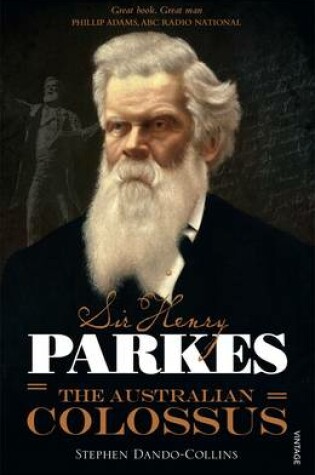Cover of Sir Henry Parkes: The Australian Colossus