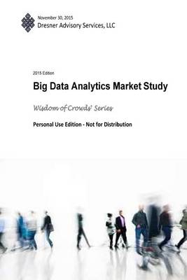 Book cover for 2015 Big Data Analytics Market Study Report