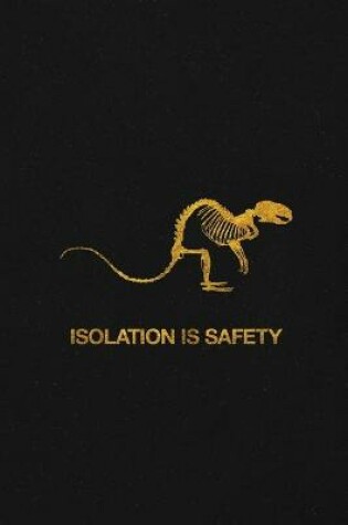 Cover of Isolation is Safety