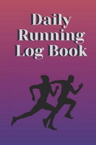 Cover of Daily Running Log Book