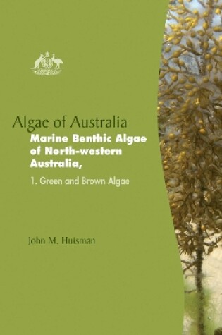 Cover of Algae of Australia Marine Benthic Algae of North-Western Australia