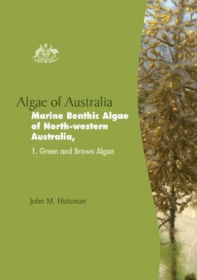 Cover of Algae of Australia Marine Benthic Algae of North-Western Australia