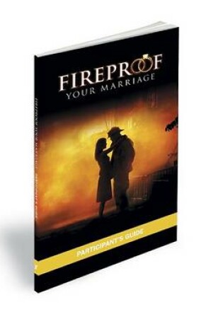 Cover of Fireproof Your Marriage