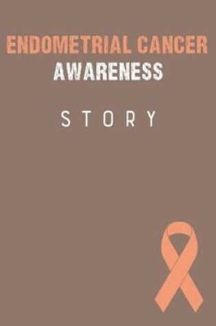 Cover of Endometrial Cancer Awareness Story