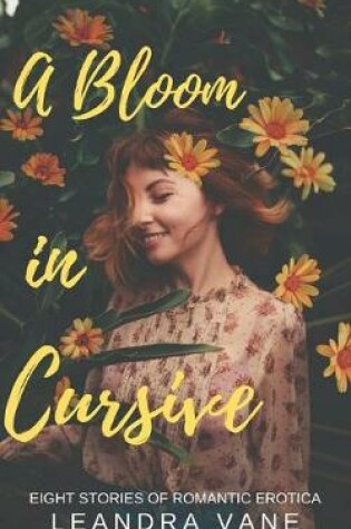 Cover of A Bloom in Cursive