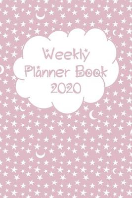 Book cover for Weekly Planner Book 2020