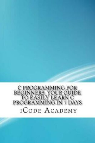 Cover of C Programming for Beginners